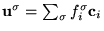 $\mathbf{u}^{\sigma} = \sum_{\sigma}
f_i^{\sigma}\mathbf{c}_i$